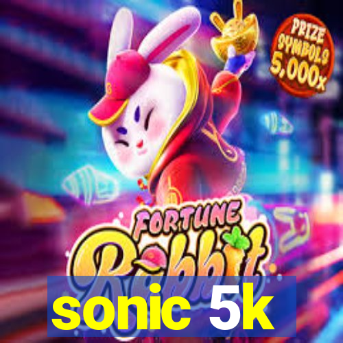 sonic 5k